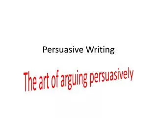 Persuasive Writing