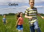 Caitlyn - slide 1