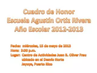 Cuadro de Honor Escuela Agustín Ortiz Rivera Año Escolar 2012-2013