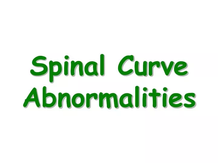 spinal curve abnormalities