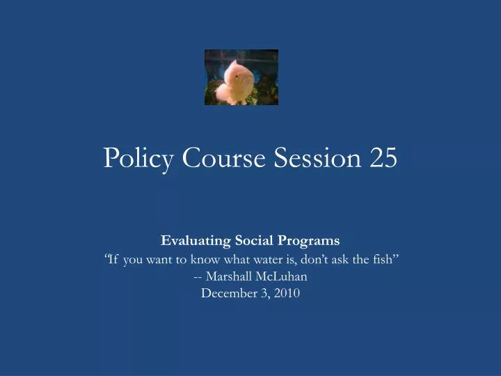 policy course session 25