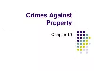 Crimes Against Property