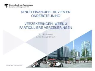 Minor Financieel advies en ondersteuning Verzekeringen, week 3 particuliere verzekeringen