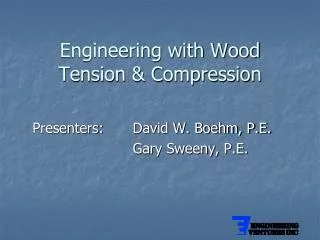 Engineering with Wood Tension &amp; Compression