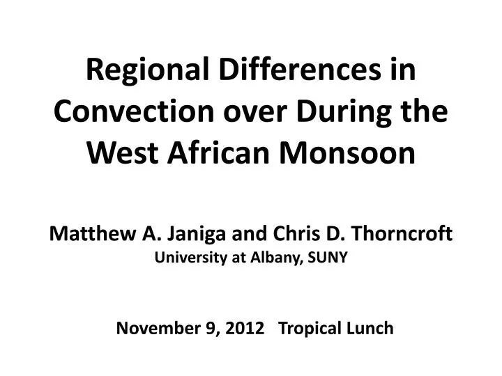 regional differences in convection over during the west african monsoon