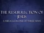 The Resurrection of Jesus - slide 1