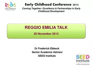 REGGIO EMILIA TALK 20 November 2013
