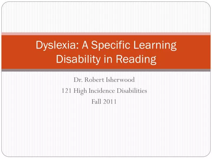 dyslexia a specific learning disability in reading