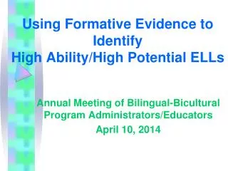 Using Formative Evidence to Identify High Ability/High Potential ELLs