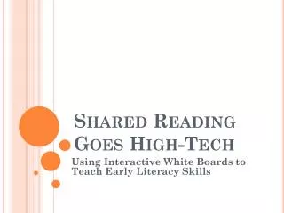 Shared Reading Goes High-Tech