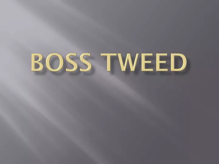 boss tweed