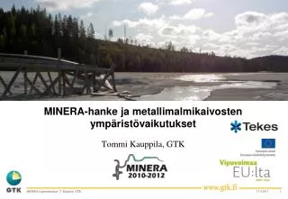 MINERA- hanke ja metallimalmikaivosten ympäristövaikutukset