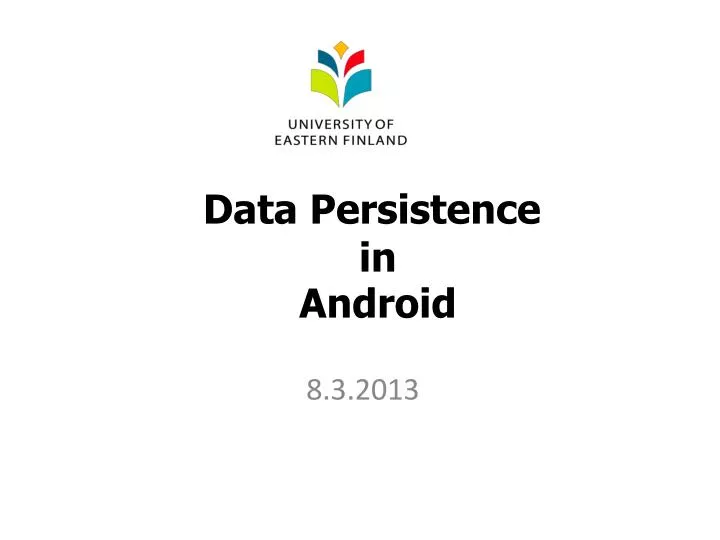 data persistence in android
