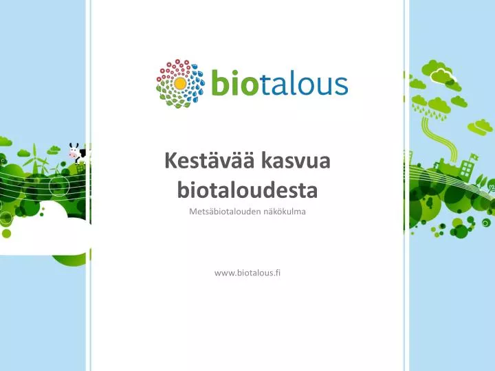 kest v kasvua biotaloudesta