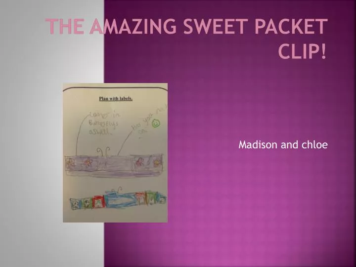 the amazing sweet packet clip