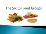 The Six (6) Food Groups - slide 1