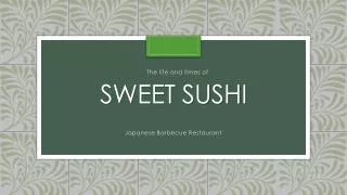 Sweet sushi