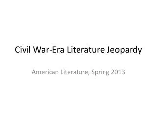 Civil War-Era Literature Jeopardy