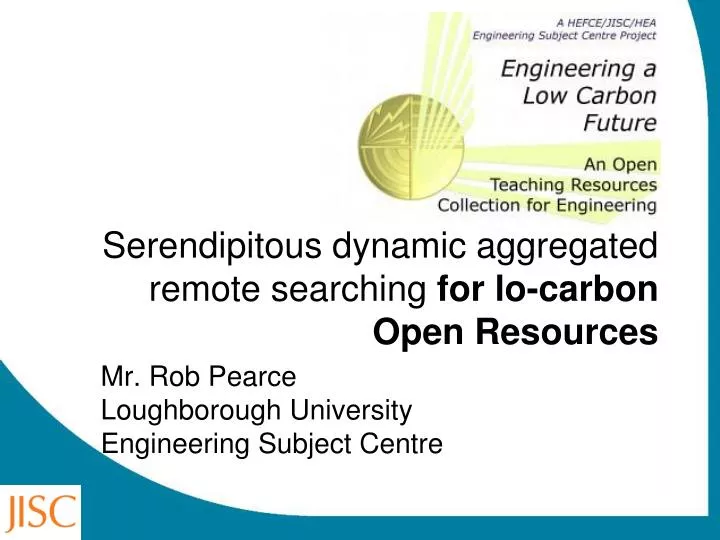 serendipitous dynamic aggregated remote searching for lo carbon open resources
