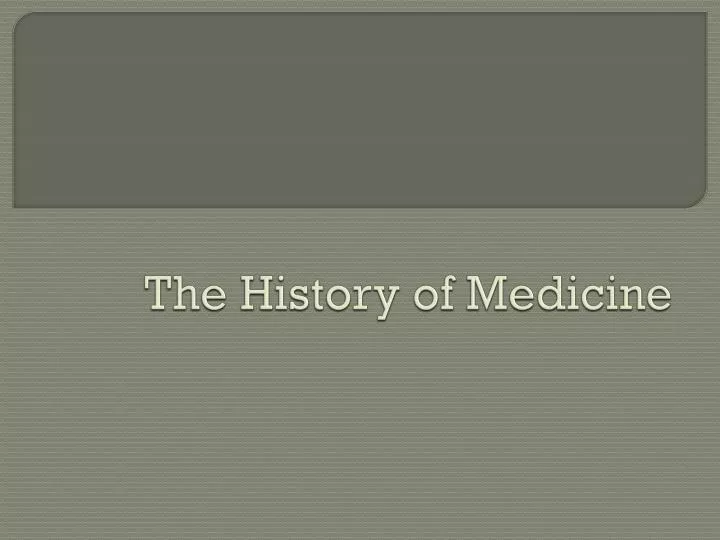 the history of medicine