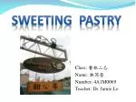 Sweeting pastry - slide 1
