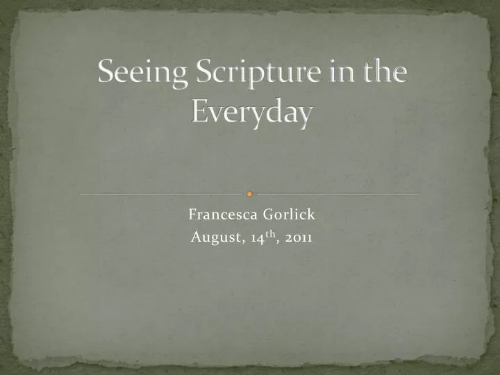 seeing scripture in the everyday