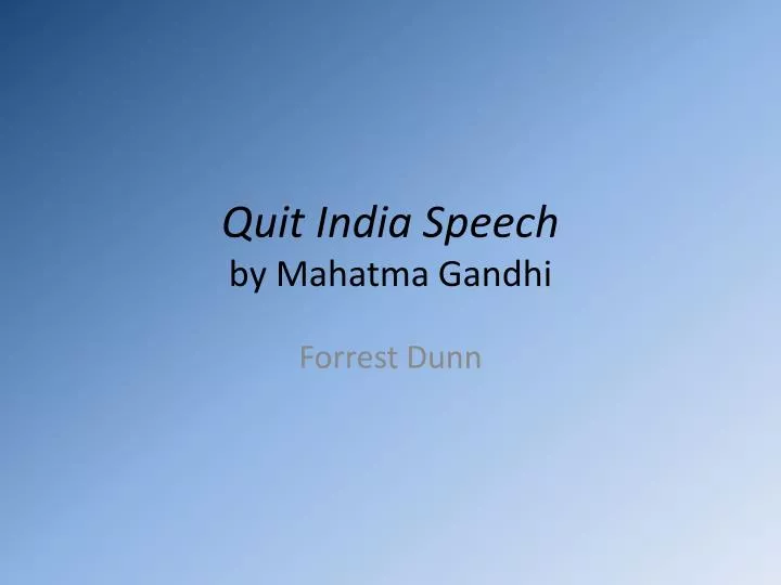 quit india speech by mahatma gandhi