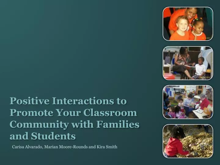 positive interactions to promote your classroom community with families and students