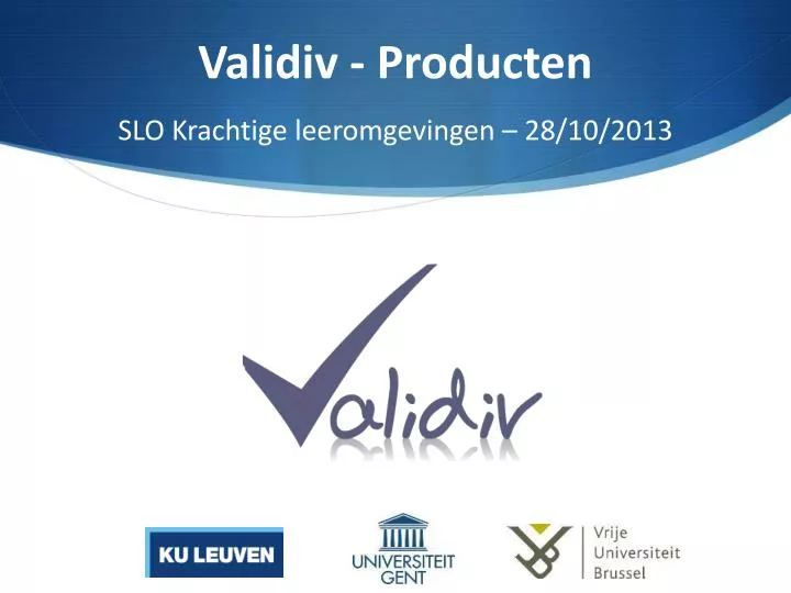 validiv producten slo krachtige leeromgevingen 28 10 2013