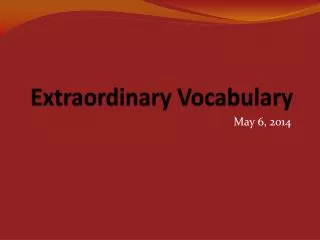 Extraordinary Vocabulary