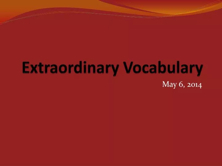extraordinary vocabulary