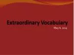 Extraordinary Vocabulary - slide 1