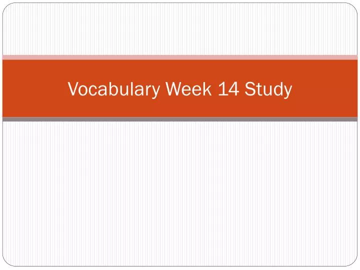 vocabulary week 14 study