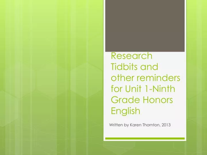 research tidbits and other reminders for unit 1 ninth grade honors english