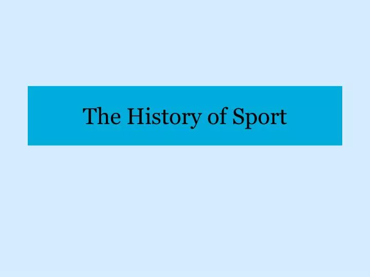 the history of sport