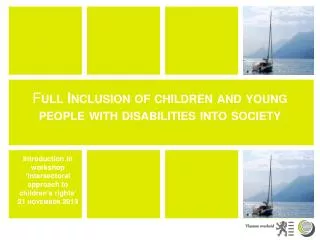 F ull Inclusion of children and young people with disabilities into society