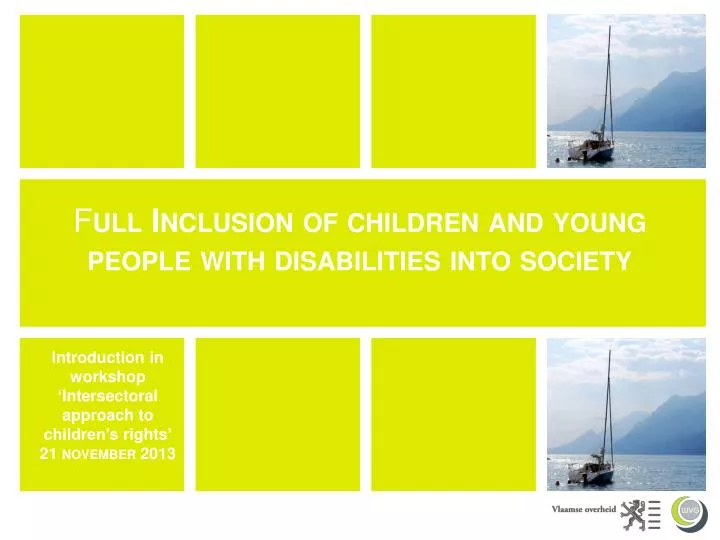 f ull inclusion of children and young people with disabilities into society