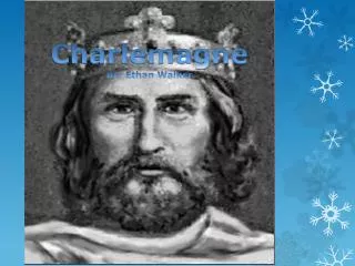 Charlemagne By: Ethan Walker