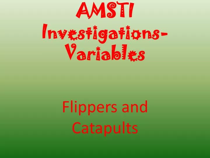 amsti investigations variables