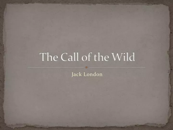 the call of the wild