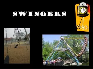 Swingers