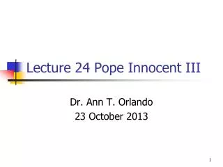 Lecture 24 Pope Innocent III