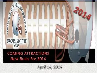 COMING ATTRACTIONS New Rules For 2014