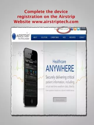 Complete the device registration on the Airstrip Website www.airstriptech.com
