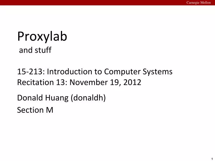 proxylab and stuff 15 213 introduction to computer systems recitation 13 november 19 2012