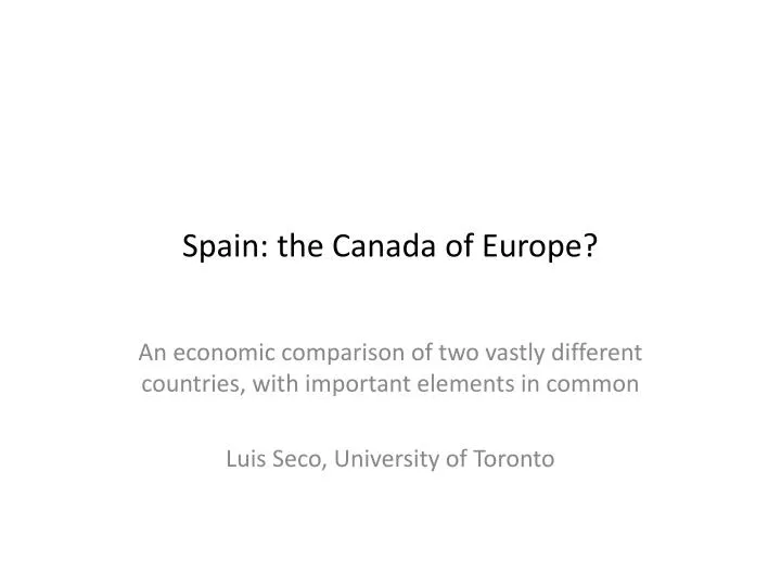 spain the canada of europe