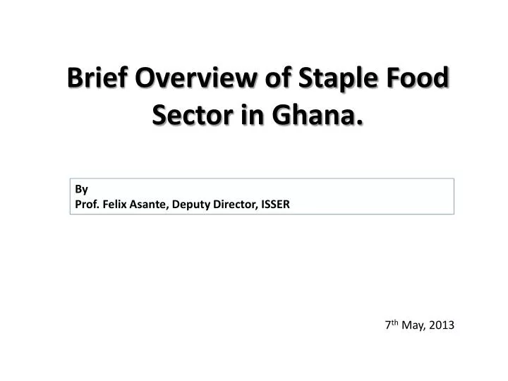 brief overview of staple food sector in ghana