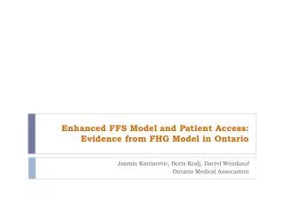 Enhanced FFS Model and Patient Access: Evidence from FHG Model in Ontario