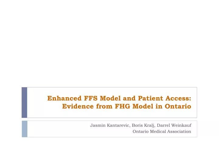 enhanced ffs model and patient access evidence from fhg model in ontario