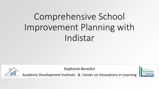 Comprehensive School Improvement Planning with Indistar